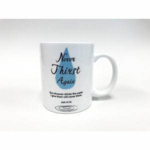 Never Thirst Mug